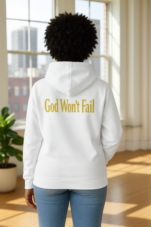 God won’t fail long sleeve hoodie